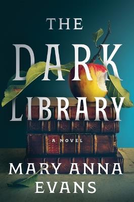 The Dark Library - Mary Anna Evans - cover