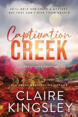 Captivation Creek - Claire Kingsley - cover