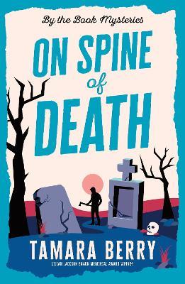 On Spine of Death: A Small Town Cosy Crime Murder Mystery - Tamara Berry - cover