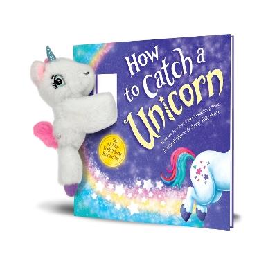 Snap & Snuggle: How to Catch a Unicorn - Adam Wallace - cover