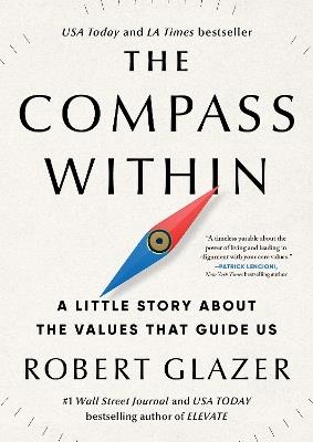 The Compass Within: A Little Story About the Values That Guide Us - Robert Glazer - cover