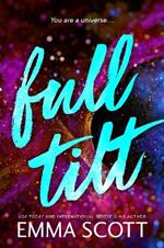 Full Tilt: An Angsty Friends to Lovers Romance (Full Tilt Duet Book 1)