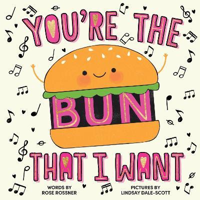 You're the Bun That I Want - Rose Rossner - cover