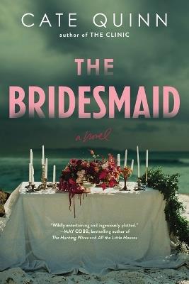 The Bridesmaid - Cate Quinn - cover