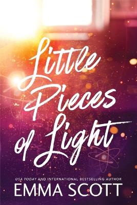 Little Pieces of Light (Standard Edition) - Emma Scott - cover