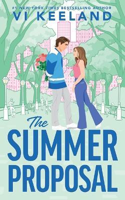 The Summer Proposal (Standard Edition) - VI Keeland - cover
