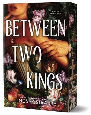 Between Two Kings (Deluxe Edition): A Split or Swallow Novel - Lindsay Straube - cover