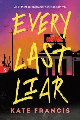Every Last Liar - Kate Francis - cover