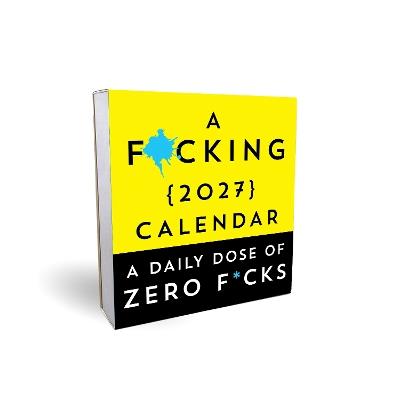 A F*cking 2027 Boxed Calendar: A daily dose of zero f*cks - Sourcebooks - cover