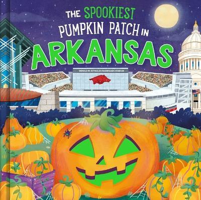 The Spookiest Pumpkin Patch in Arkansas - Louise Martin - cover