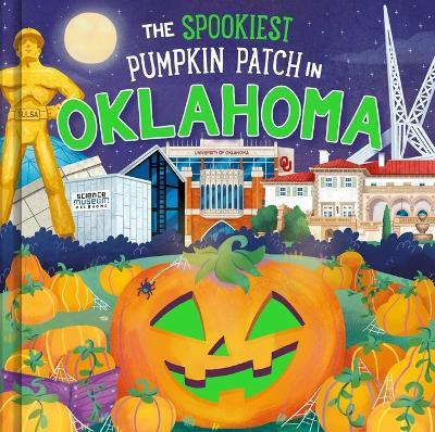 The Spookiest Pumpkin Patch in Oklahoma - Louise Martin - cover