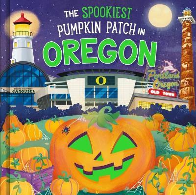 The Spookiest Pumpkin Patch in Oregon - Louise Martin - cover