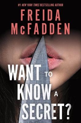 Want to Know a Secret? - Freida McFadden - cover