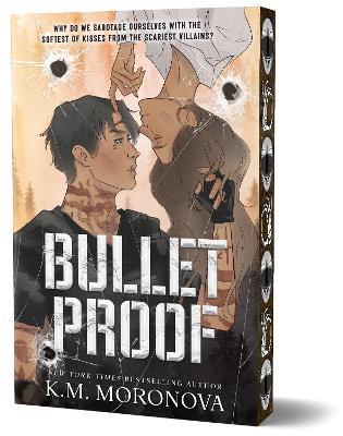 Bulletproof - K.M. Moronova - cover