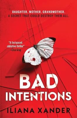 Bad Intentions - Iliana Xander - cover