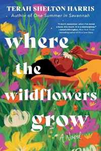 Libro in inglese Where the Wildflowers Grow (Standard Edition) Terah Shelton Harris