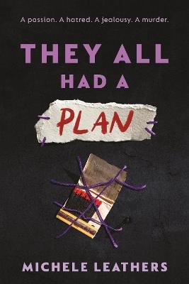 They All Had a Plan: The Fifth in a Riveting Young Adult Thriller Series (They All Had a Reason Book 5) - Michele Leathers - cover