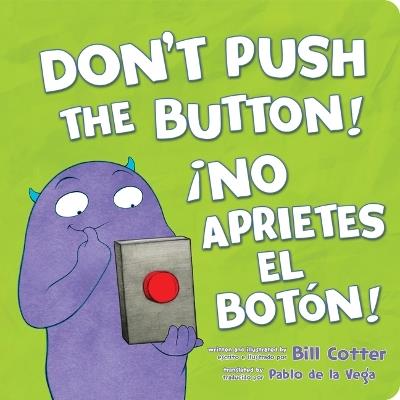 ¡No Aprietes El Botón! / Don't Push the Button! - Bill Cotter - cover