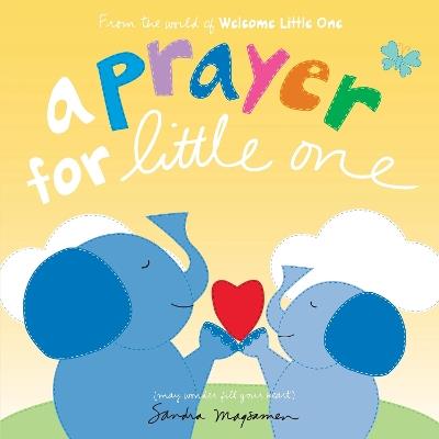 A Prayer for Little One - Sandra Magsamen - cover