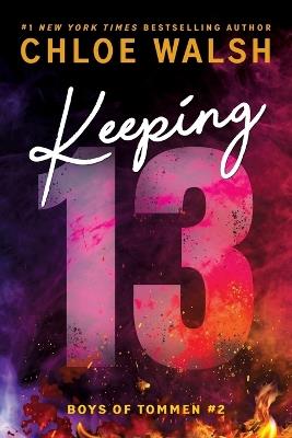 Keeping 13 (Standard Edition) - Chloe Walsh - cover