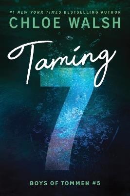 Taming 7 (Standard Edition) - Chloe Walsh - cover