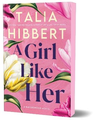 A Girl Like Her: A Grumpy x Sunshine Romance (Ravenswood Book 1) - Talia Hibbert - cover
