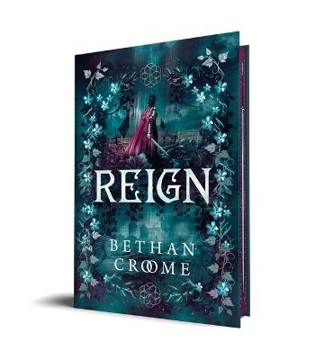 Reign (Deluxe Edition) - Bethan Croome - cover