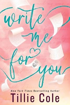 Write Me for You - Tillie Cole - cover