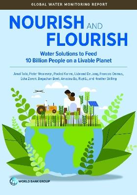 Nourish and Flourish: Water Solutions to Feed 10 Billion People on a Livable Planet - Amal Talbi,Pieter Waalewijn,Poolad Karimi - cover