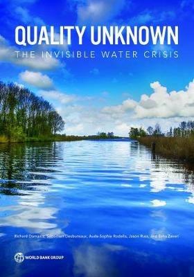 Quality Unknown: The Invisible Water Crisis - World Bank - cover