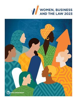 Women, Business and the Law 2023 - World Bank - cover
