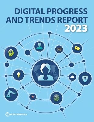 Digital Progress and Trends Report 2023 - World Bank Group - cover