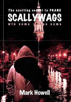 Scallywags: Win Some - Lose Some - Mark Howell - cover