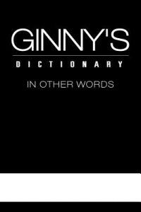 Ginny's Dictionary in Other Words - Ginny - cover