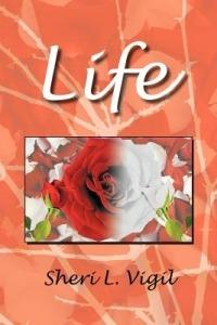 Life - Sheri L Vigil - cover
