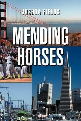 Mending Horses - Joshua Fields - cover