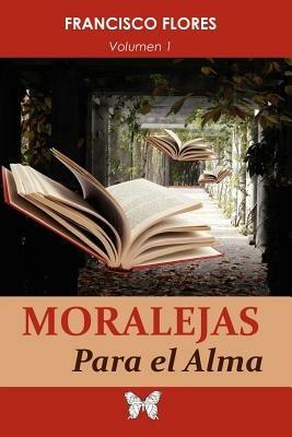 Moralejas Para El Alma - Francisco Flores - cover