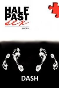 Half Past Sex, Chapter 1 - Dash - cover