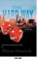 The Hard Way: Book 3 of the Gotcha Series