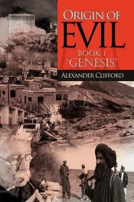 Origin of Evil: Book 1 Origin - Alexander Clifford - cover