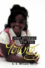Just Stories for the Young: The Boyyer Series