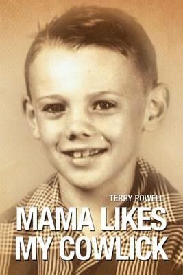 Mama Likes My Cowlick - Terry Powell - cover