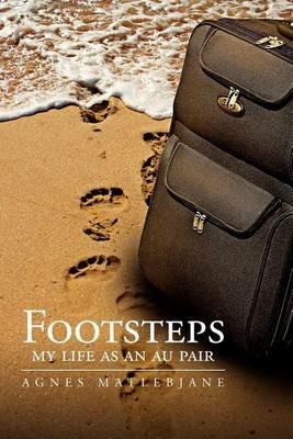 Footsteps: My Life as an Au Pair - Agnes Matlebjane - cover