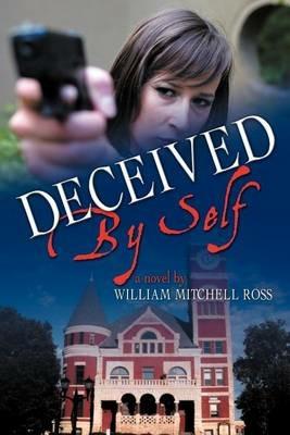 Deceived by Self - William Mitchell Ross - cover