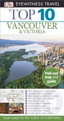 Top 10 Vancouver and Victoria - Dk Travel - cover