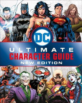 DC Comics Ultimate Character Guide, New Edition - Melanie Scott,DK - cover