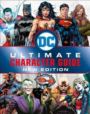 DC Comics Ultimate Character Guide, New Edition - Melanie Scott,DK - cover