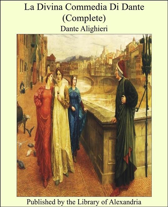 La Divina Commedia Di Dante (Complete) - Dante Alighieri - ebook