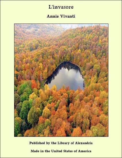 L'invasore - Annie Vivanti - ebook
