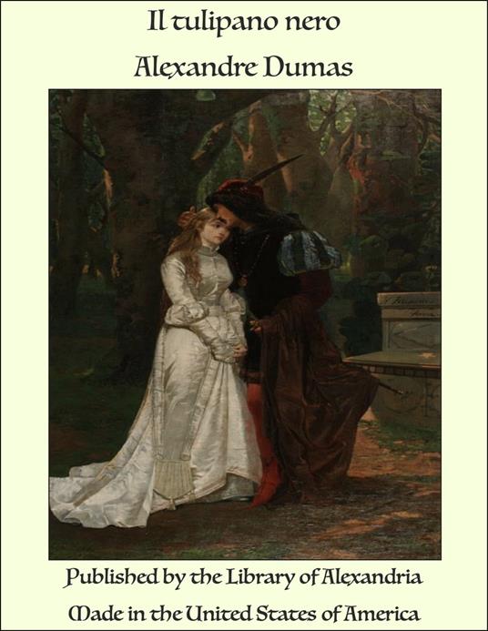 Il tulipano nero - Alexandre Dumas - ebook